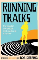 Running Tracks: The playlist and places that made me a runner цена и информация | Книги об искусстве | kaup24.ee