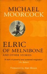 Elric of Melnibone and Other Stories hind ja info | Fantaasia, müstika | kaup24.ee