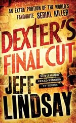 Dexter's Final Cut: DEXTER NEW BLOOD, the major new TV thriller on Sky Atlantic (Book Seven) hind ja info | Fantaasia, müstika | kaup24.ee