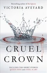 Cruel Crown: Two Red Queen Short Stories hind ja info | Fantaasia, müstika | kaup24.ee