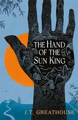 Hand of the Sun King: The British Fantasy Award-nominated fantasy epic цена и информация | Фантастика, фэнтези | kaup24.ee