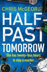 Half-Past Tomorrow цена и информация | Фантастика, фэнтези | kaup24.ee