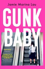 Gunk Baby: 'Original and Unforgettable' (Cosmopolitan) цена и информация | Фантастика, фэнтези | kaup24.ee
