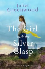 Girl with the Silver Clasp: A sweeping, unputdownable WWI historical novel set in Cornwall цена и информация | Фантастика, фэнтези | kaup24.ee