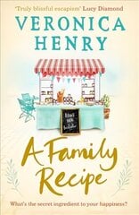 Family Recipe: A deliciously feel-good story of family and friendship, from the Sunday Times bestselling author цена и информация | Фантастика, фэнтези | kaup24.ee