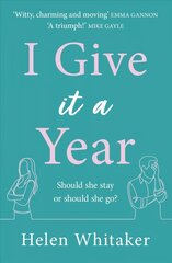 I Give It A Year: A moving and emotional story about love and second chances... цена и информация | Фантастика, фэнтези | kaup24.ee
