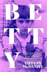 Betty: The International Bestseller цена и информация | Романы | kaup24.ee