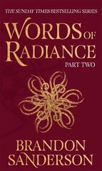 Words of Radiance Part Two: The Stormlight Archive Book Two hind ja info | Fantaasia, müstika | kaup24.ee
