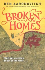 Broken Homes: Book 4 in the #1 bestselling Rivers of London series hind ja info | Fantaasia, müstika | kaup24.ee