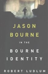 Bourne Identity: The first Jason Bourne thriller hind ja info | Fantaasia, müstika | kaup24.ee