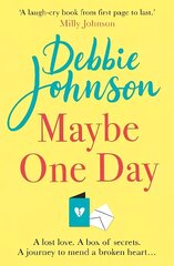 Maybe One Day: Escape with the most uplifting, romantic and heartwarming must-read book of the year! цена и информация | Фантастика, фэнтези | kaup24.ee