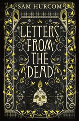 Letters from the Dead: The new stiflingly atmospheric, wonderfully dark Thomas Bexley mystery цена и информация | Фантастика, фэнтези | kaup24.ee