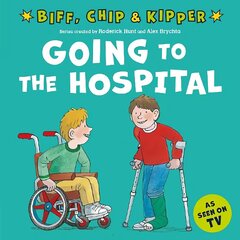 Going to the Hospital (First Experiences with Biff, Chip & Kipper) 1 цена и информация | Книги для малышей | kaup24.ee