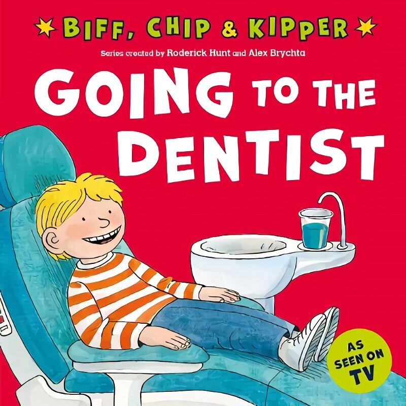 Going to the Dentist (First Experiences with Biff, Chip & Kipper) 1 цена и информация | Väikelaste raamatud | kaup24.ee