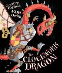 Clockwork Dragon hind ja info | Väikelaste raamatud | kaup24.ee