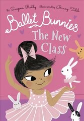 Ballet Bunnies: The New Class 1 цена и информация | Книги для подростков и молодежи | kaup24.ee