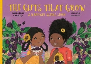 Gifts That Grow: A Sunflower Sisters Story цена и информация | Книги для малышей | kaup24.ee