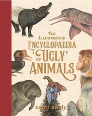 Illustrated Encyclopaedia of 'Ugly' Animals цена и информация | Книги для подростков и молодежи | kaup24.ee