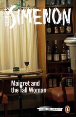 Maigret and the Tall Woman: Inspector Maigret #38 hind ja info | Fantaasia, müstika | kaup24.ee