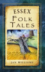 Essex Folk Tales UK ed. цена и информация | Сказки | kaup24.ee