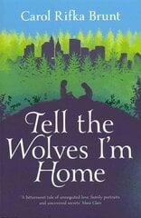 Tell the Wolves I'm Home Main Market Ed. цена и информация | Фантастика, фэнтези | kaup24.ee