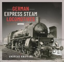 German Express Steam Locomotives цена и информация | Путеводители, путешествия | kaup24.ee