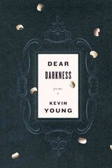 Dear Darkness: Poems hind ja info | Luule | kaup24.ee