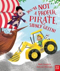 You're Not a Proper Pirate, Sidney Green! цена и информация | Книги для малышей | kaup24.ee