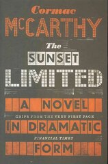 Sunset Limited: A Novel in Dramatic Form цена и информация | Фантастика, фэнтези | kaup24.ee