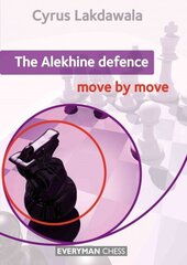 Alekhine Defence: Move by Move цена и информация | Развивающие книги | kaup24.ee