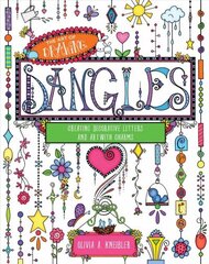 Art of Drawing Dangles: Creating Decorative Letters and Art with Charms цена и информация | Книги об искусстве | kaup24.ee