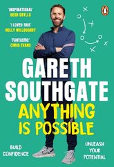 Anything is Possible: Inspirational lessons from Gareth Southgate цена и информация | Самоучители | kaup24.ee