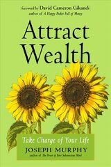 Attract Wealth: Take Charge of Your Life цена и информация | Самоучители | kaup24.ee