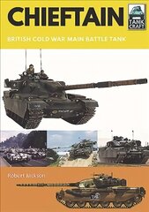 Chieftain: British Cold War Main Battle Tank цена и информация | Книги по социальным наукам | kaup24.ee