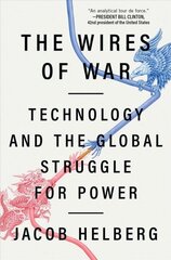 Wires of War: Technology and the Global Struggle for Power цена и информация | Книги по экономике | kaup24.ee