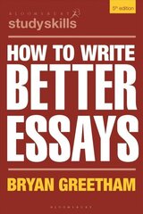 How to Write Better Essays 5th edition цена и информация | Книги по социальным наукам | kaup24.ee