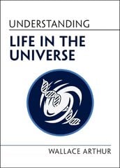 Understanding Life in the Universe цена и информация | Книги по экономике | kaup24.ee
