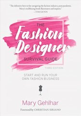 Fashion Designer Survival Guide: Start and Run Your Own Fashion Business Third Edition цена и информация | Энциклопедии, справочники | kaup24.ee