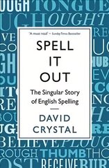 Spell It Out: The singular story of English spelling Main цена и информация | Пособия по изучению иностранных языков | kaup24.ee