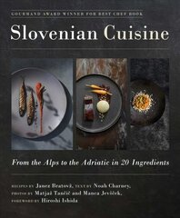 Slovenian Cuisine: From the Alps to the Adriatic in 20 Ingredients hind ja info | Retseptiraamatud  | kaup24.ee