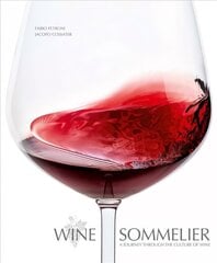 Wine Sommelier: A Journey Through the Culture of Wine цена и информация | Книги рецептов | kaup24.ee