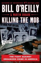 Killing the Mob: The Fight Against Organized Crime in America цена и информация | Книги по социальным наукам | kaup24.ee