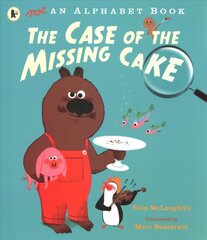 Not an Alphabet Book: The Case of the Missing Cake hind ja info | Väikelaste raamatud | kaup24.ee