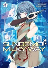 Sundome!! Milky Way Vol. 5 цена и информация | Фантастика, фэнтези | kaup24.ee