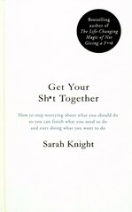 Get Your Sh*t Together: The New York Times Bestseller цена и информация | Самоучители | kaup24.ee