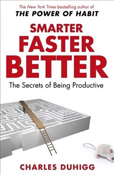 Smarter Faster Better: The Secrets of Being Productive hind ja info | Eneseabiraamatud | kaup24.ee