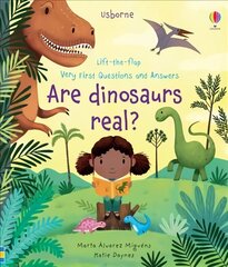 Very First Questions and Answers Are Dinosaurs Real?: Are Dinosaurs Real? цена и информация | Книги для подростков и молодежи | kaup24.ee