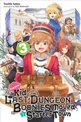 Suppose a Kid from the Last Dungeon Boonies Moved to a Starter Town, Vol. 3 (light novel) цена и информация | Фантастика, фэнтези | kaup24.ee