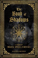 Book of Shadows: A Journal of Magick, Spells, & Rituals, Volume 9 цена и информация | Самоучители | kaup24.ee