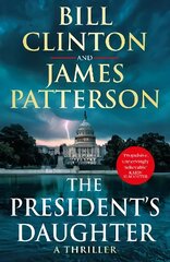 President's Daughter: the #1 Sunday Times bestseller цена и информация | Фантастика, фэнтези | kaup24.ee